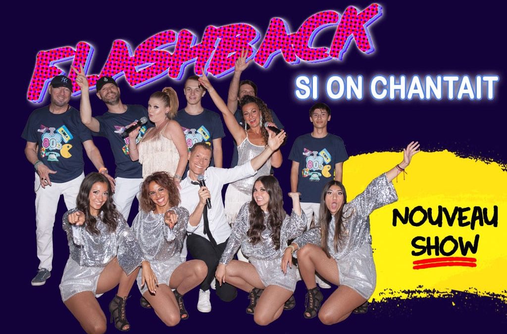 Flashback si on chantait